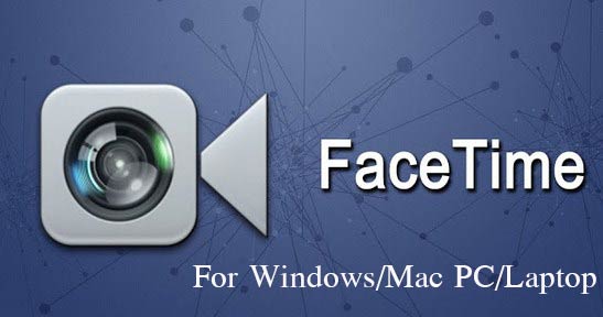 Facetime for PC Windows